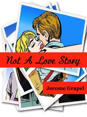 cover image of Not a Love Story